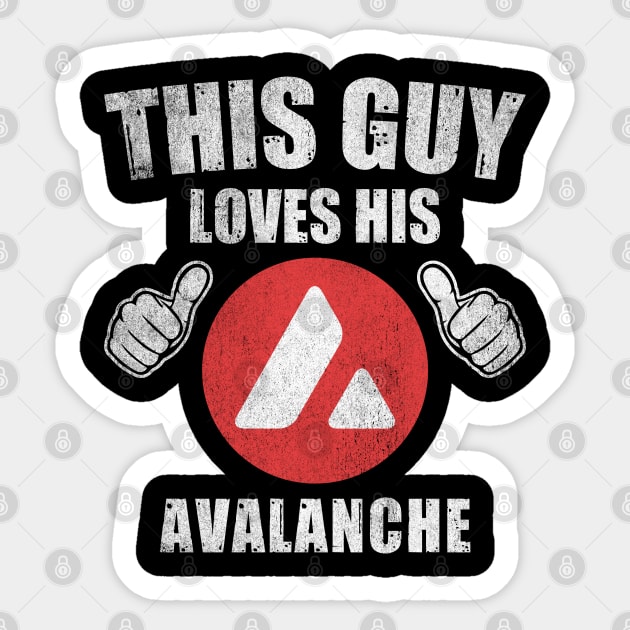 This Guy Loves His Avalanche AVAX Coin Valentine Crypto Token Cryptocurrency Blockchain Wallet Birthday Gift For Men Women Kids Sticker by Thingking About